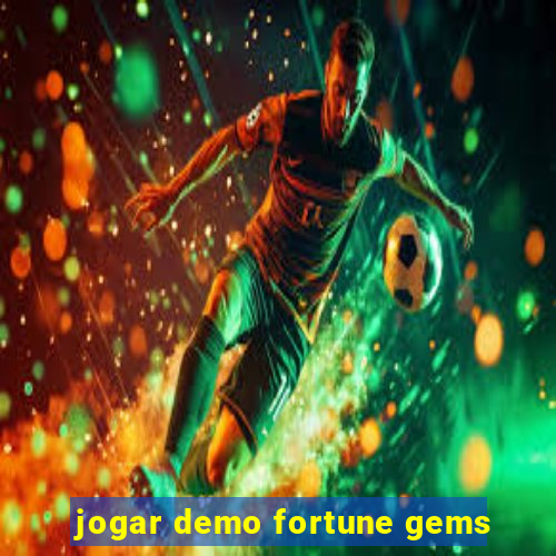 jogar demo fortune gems